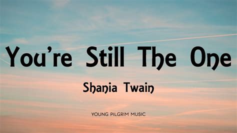 You're Still The One .